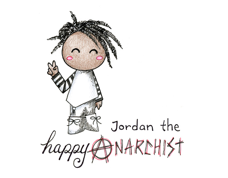 Jordan the Happy Anarchist, comic by Sophia Adalaine